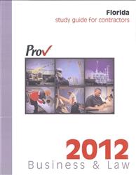Florida Business & Law Study Guide for Contractors , 2012. - Click Image to Close